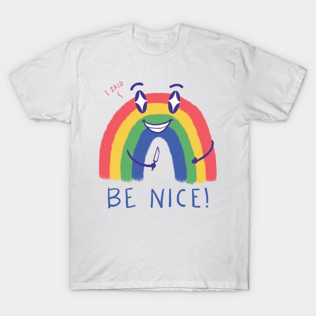 Be Nice 2.0 T-Shirt by Vincent Trinidad Art